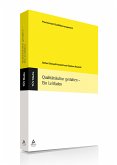 Qualitätskultur gestalten - Ein Leitfaden (E-Book, PDF) (eBook, PDF)