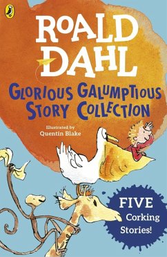 Roald Dahl's Glorious Galumptious Story Collection (eBook, ePUB) - Dahl, Roald