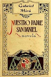 Nuestro Padre San Daniel - Novela de capellanes y devotos (eBook, ePUB) - Miró, Gabriel