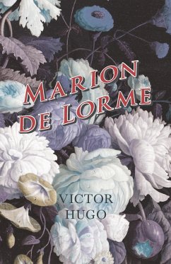 Marion de Lorme - Hugo, Victor