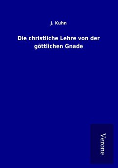 Die christliche Lehre von der göttlichen Gnade