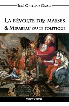 La révolte des masses & Mirabeau ou le politique - Ortega Y Gasset, José