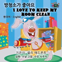 I Love to Keep My Room Clean - Admont, Shelley; Books, Kidkiddos