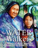 Water Walkers: Walking Lake Superior: Walking Lake Superior