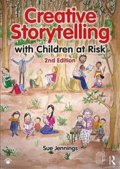 Creative Storytelling with Children at Risk - Jennings, Sue