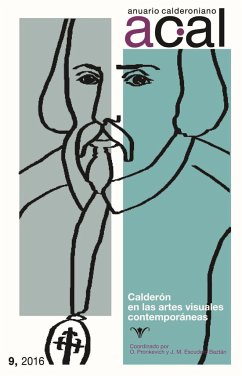 Anuario calderoniano 9 : Calderón en las artes visuales contemporáneas - Pronkevivh, Oleksandr