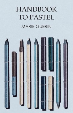 Handbook to Pastel - Guerin, Marie