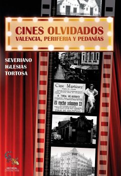 Los cines olvidados - Iglesias Tortosa, Severiano