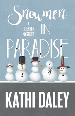 SNOWMEN IN PARADISE - Daley, Kathi