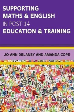 Supporting Maths & English in Post-14 Education & Training - Delaney, Jo-Ann; Cope, Amanda