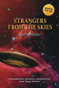 Strangers from the Skies - Steiger, Brad