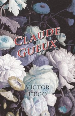 Claude Gueux - Hugo, Victor