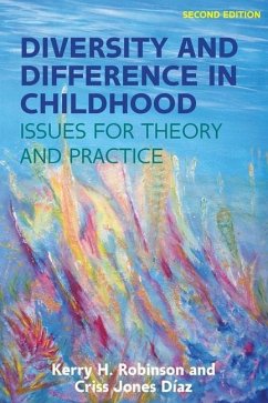 Diversity and Difference in Childhood: Issues for Theory and Practice - Robinson, Kerry; Jones-Diaz, Criss