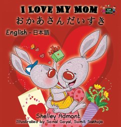 I Love My Mom - Admont, Shelley; Books, Kidkiddos