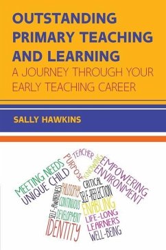 Outstanding Primary Teaching and Learning: A journey through your early teaching career - Hawkins