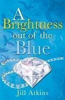 A Brightness Out of the Blue - Atkins Jill