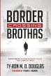 Border Crossing 'Brothas' - Bild 1