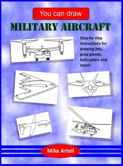 You Can Draw Military Aircraft - Artell, Mike