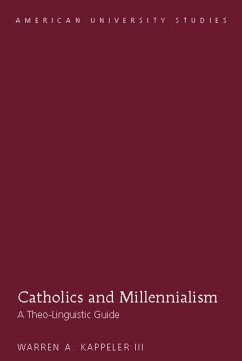 Catholics and Millennialism - Kappeler, Warren A.