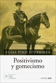 Positivismo y gomecismo (eBook, ePUB)