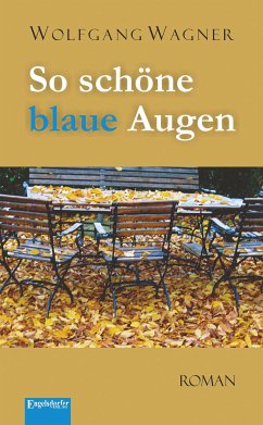 So schöne blaue Augen (eBook, ePUB) - Wagner, Wolfgang