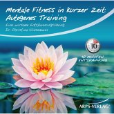 Mentale Fitness in kurzer Zeit: Autogenes-Training (MP3-Download)