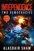 Independence (Two Democracies: Revolution, #0) (eBook, ePUB)