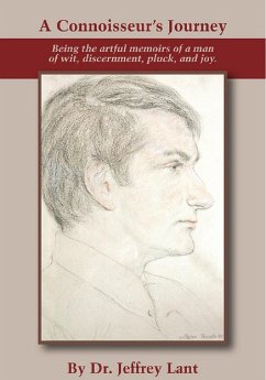 Cover A Connoisseur's Journey Being the artful memoirs of a man of wit, discernment, pluck, and joy. (eBook, ePUB)