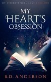 My Heart's Obsession (My Stereotypical Love, #1) (eBook, ePUB)