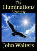 The Illuminations: A Fantasy (eBook, ePUB)