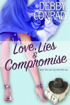 Love, Lies and Compromise (Love, Lies and More Lies, #2) (eBook, ePUB) - Conrad, Debby