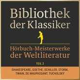 Bibliothek der Klassiker: Hörbuch-Meisterwerke der Weltliteratur, Teil 2 (MP3-Download)