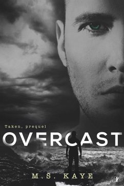 Overcast (The Taken Series, #0.5) (eBook, ePUB) - Kaye, Ms