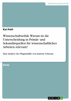 Wissenschaftsethik. Warum ist die Unterscheidung in Primär- und Sekundärquellen für wissenschaftliches Arbeiten relevant? (eBook, ePUB) - Pohl, Kai