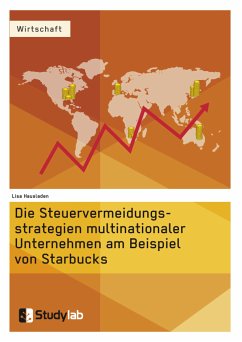 Die Steuervermeidungsstrategien multinationaler Unternehmen am Beispiel von Starbucks (eBook, ePUB) - Hausladen, Lisa