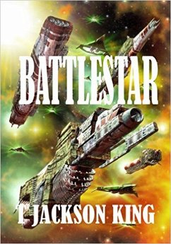 Battlestar (StarFight Series, #1) (eBook, ePUB) - King, T. Jackson