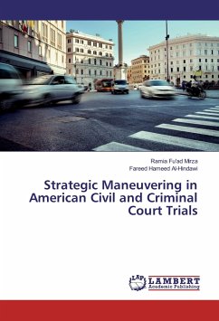 Strategic Maneuvering in American Civil and Criminal Court Trials