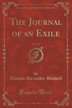 The Journal of an Exile, Vol. 1 of 2 (Classic Reprint)