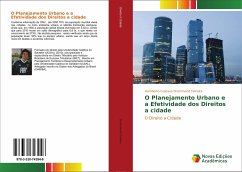 O Planejamento Urbano e a Efetividade dos Direitos a cidade - Drummond Teixeira, Humberto Gustavo