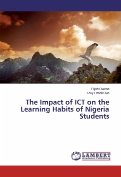 The Impact of ICT on the Learning Habits of Nigeria Students - Owena, Elijah;Omote-Ivie, Lovy