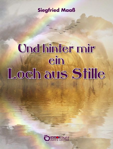 Und hinter mir ein Loch aus Stille (eBook, ePUB)