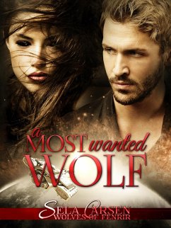 A Most Wanted Wolf (Wolves of Fenrir, #2) (eBook, ePUB) - Carsen, Sela