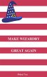 Make Wizardry Great Again (eBook, ePUB) - Bild 1