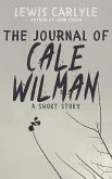 The Journal of Cale Wilman (eBook, ePUB)
