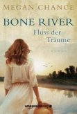 Bone River - Fluss der Träume Bone River - Fluss der Träume