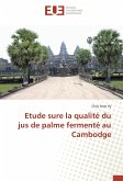 Etude sure la qualité du jus de palme fermenté au Cambodge