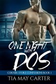 One Night with Dos (Corner Store Confessions, #1) (eBook, ePUB)