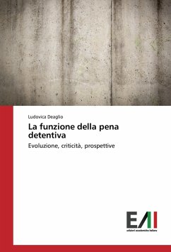 La funzione della pena detentiva - Deaglio, Ludovica