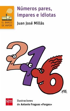 Números pares, impares e idiotas - Millas, Juan José