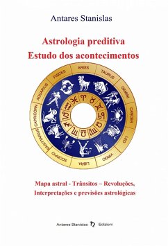 Astrologia preditiva - Estudo dos acontecimentos (eBook, ePUB) - Stanislas, Antares